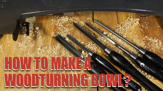 How to Make a Woodturning Bowl?